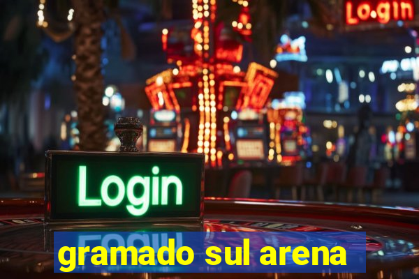 gramado sul arena